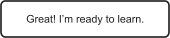 Great! I’m ready to learn.